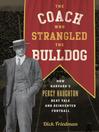 Imagen de portada para The Coach Who Strangled the Bulldog